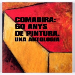 Comadira: 50 years of painting. An anthology