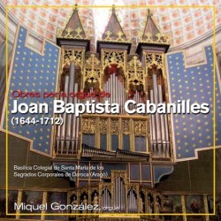 Obras para órgano de Joan Baptista Cabanilles