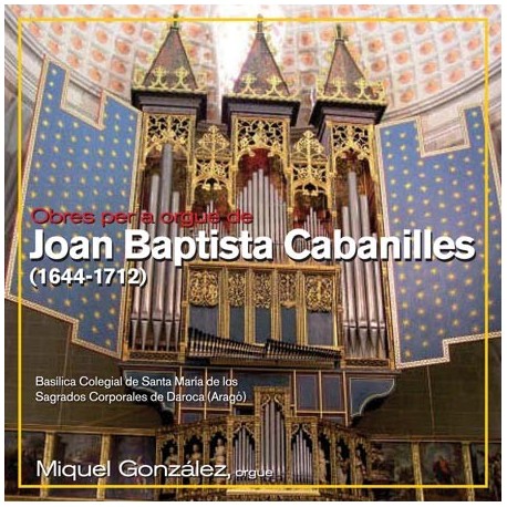 Works of organ by Joan Baptista Cabanilles